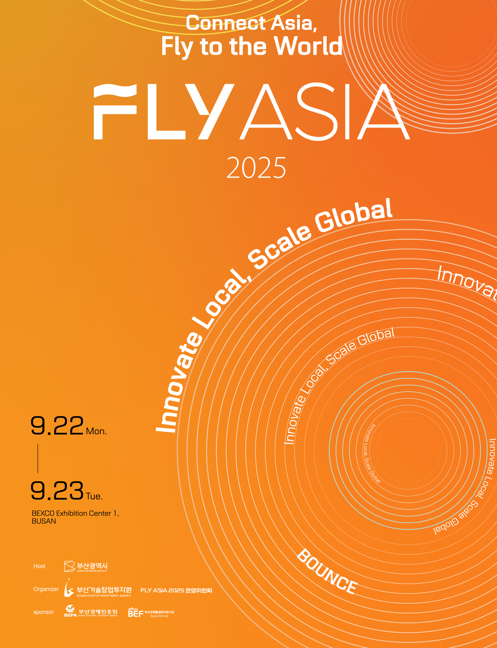 FLY ASIA 행사 안내
Connect Asia, Fly to the world

일시:2025년 9월 22일(월)~23일(화)
장소:벡스코 제1전시장 1홀